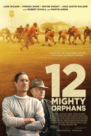 12 Mighty Orphans (2021) 12 ผู้เกรียงไกรแห่งไมตี้ไมต์ส