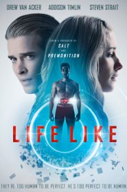ดูหนังHDฟรี LIFE LIKE (2019) ซับไทย