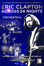 Eric Clapton: Across 24 Nights 2023