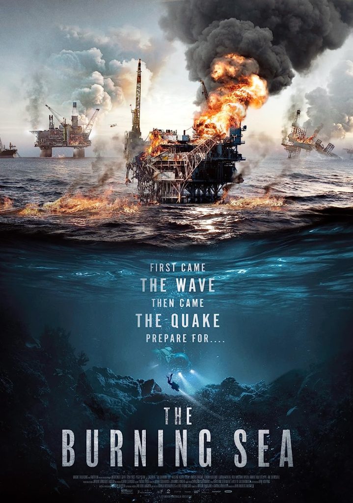 ดูหนังHDฟรี THE BURNING SEA (2021) มหาวิบัติหายนะทะเลเพลิง